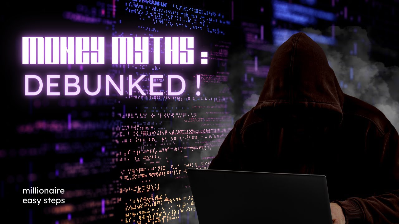 Money Myths: Debunked!