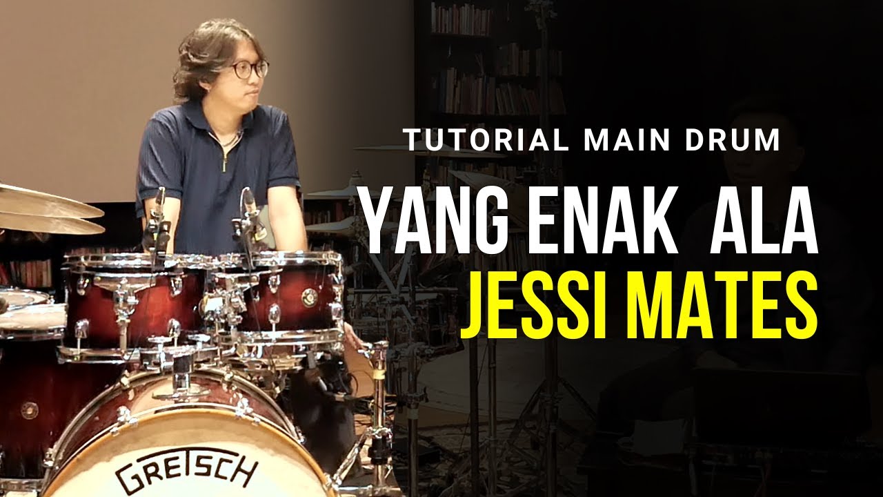 TUTORIAL MAIN DRUM YANG ENAK ALA JESSI MATES