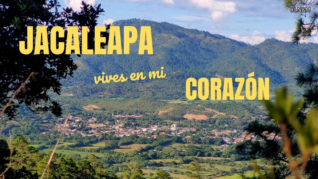 Jacaleapa vives en mi corazón.