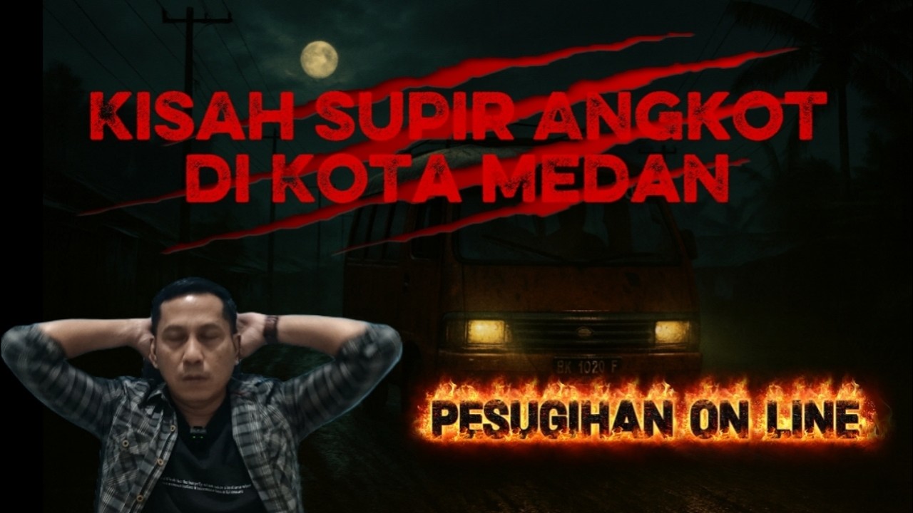 Kisah Supir Angkot di Kota Medan || Pesugihan On Line
