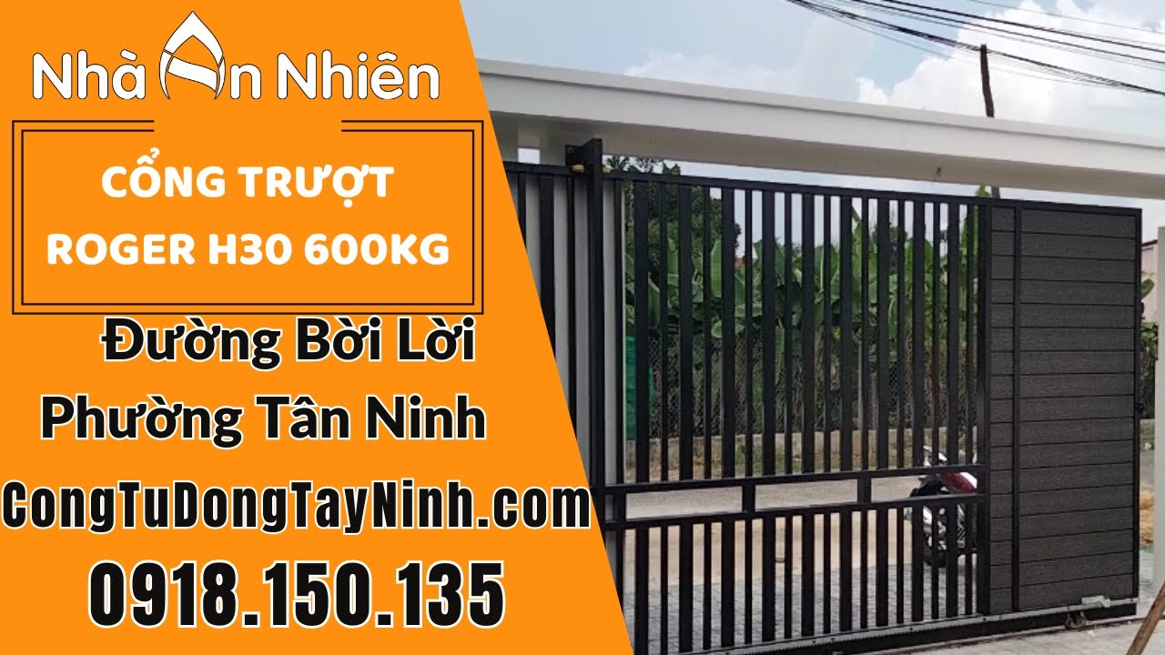Cổng Trượt Tự Động Roger H30-600Kg | Hẻm 22 Đ, Bời Lời, P. Tân Ninh Tây Ninh | Hotline: 0918.150.135