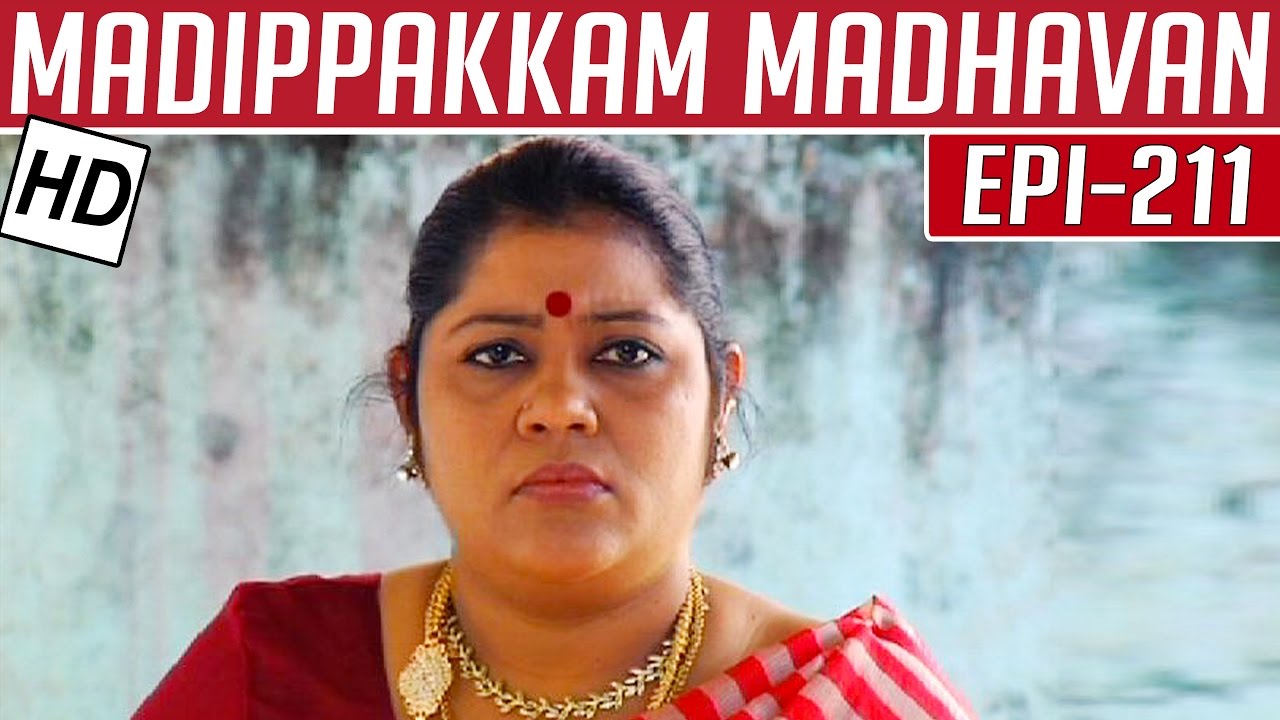 Madippakkam Madhavan | Epi 211 | 04/11/2014 | Kalaignar TV