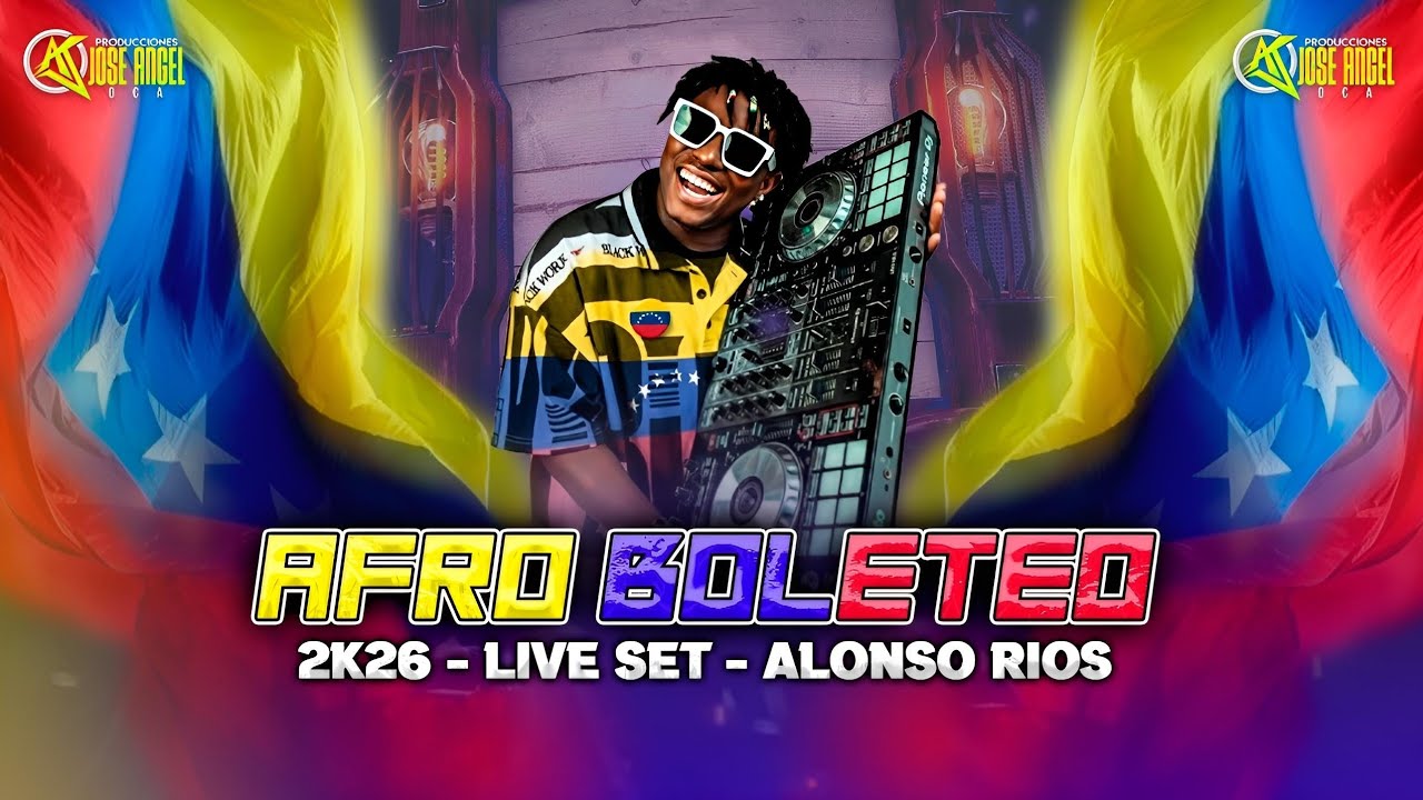 💥🇻🇪 Afro Boleteo 2k26 -Live Set -Alonso Rios Ft Prod Jose Angel Oca