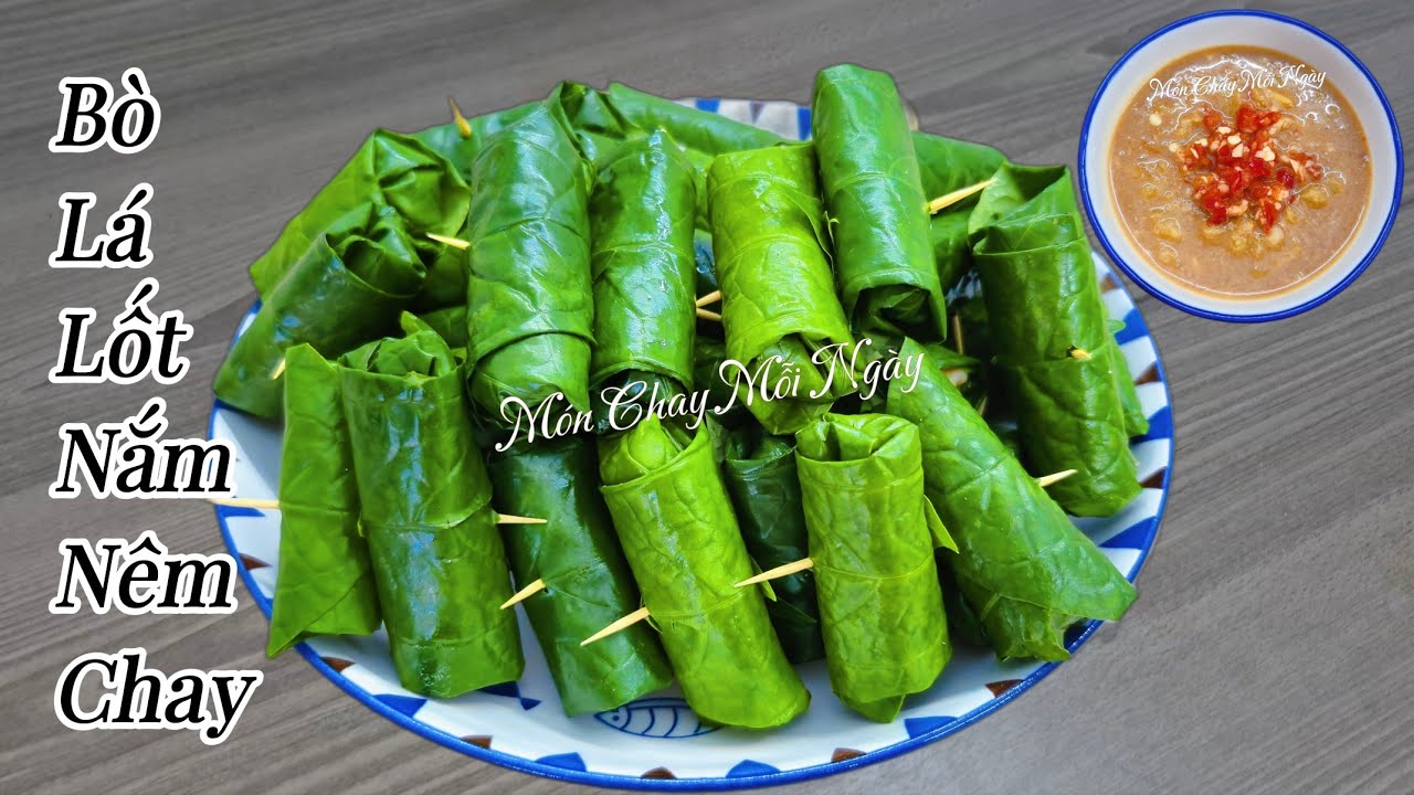 BÒ LÁ LỐT - MẮM NÊM CHAY Không Cần Mắm Đậu| Món Chay Mỗi Ngày| Vegetarian