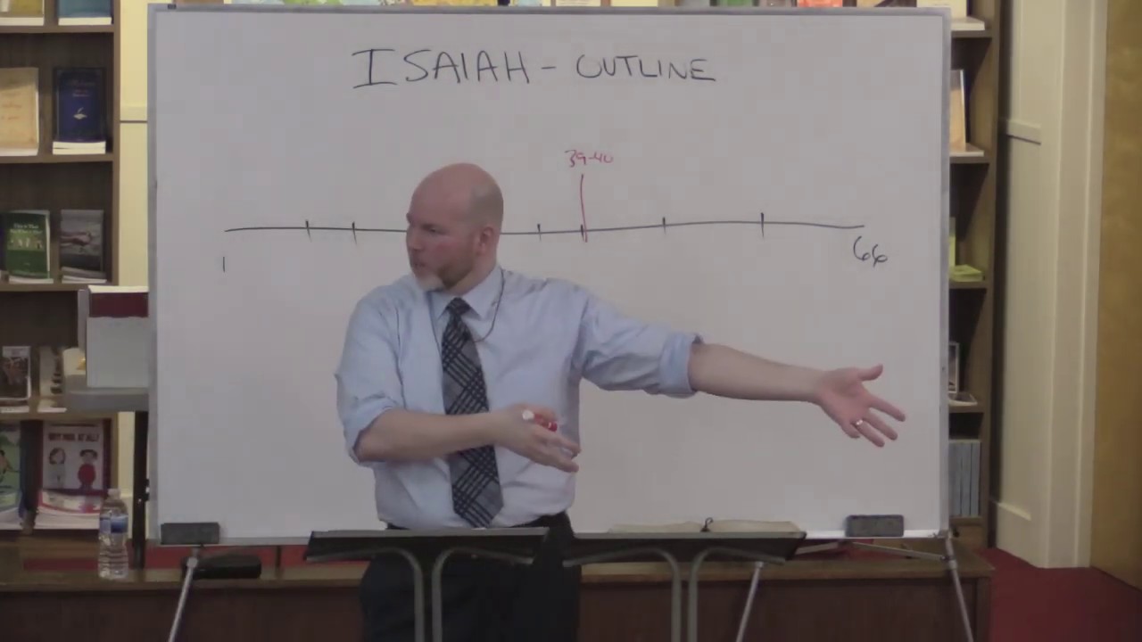 Isaiah Intro 2: Outline Of Isaiah