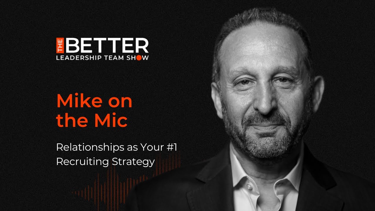 Relationships as Your #1 Recruiting Strategy