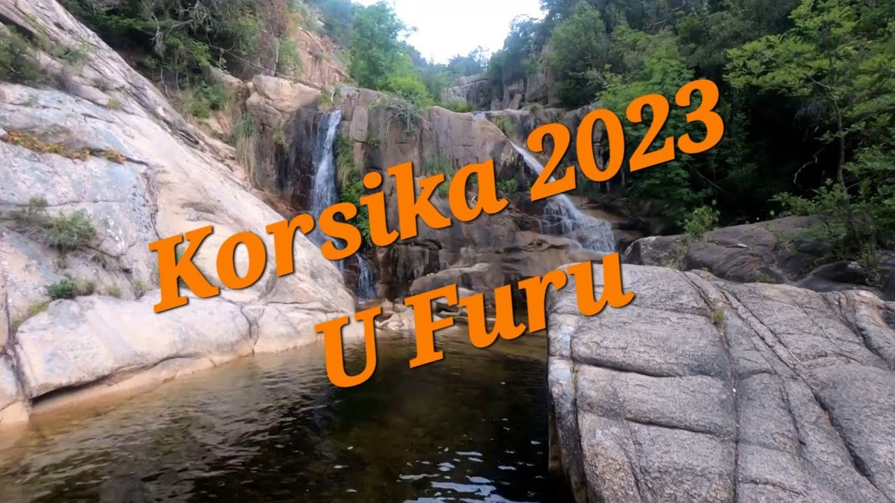 Korsika 2023 U Furu Wasserf&auml;lle und Gumpen
