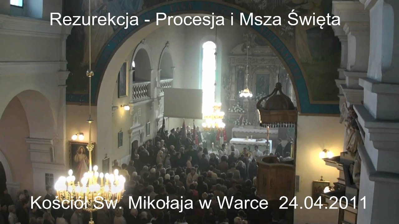 Rezurekcja - Wielkanoc 2011, Procesja i Msza Święta w Warce