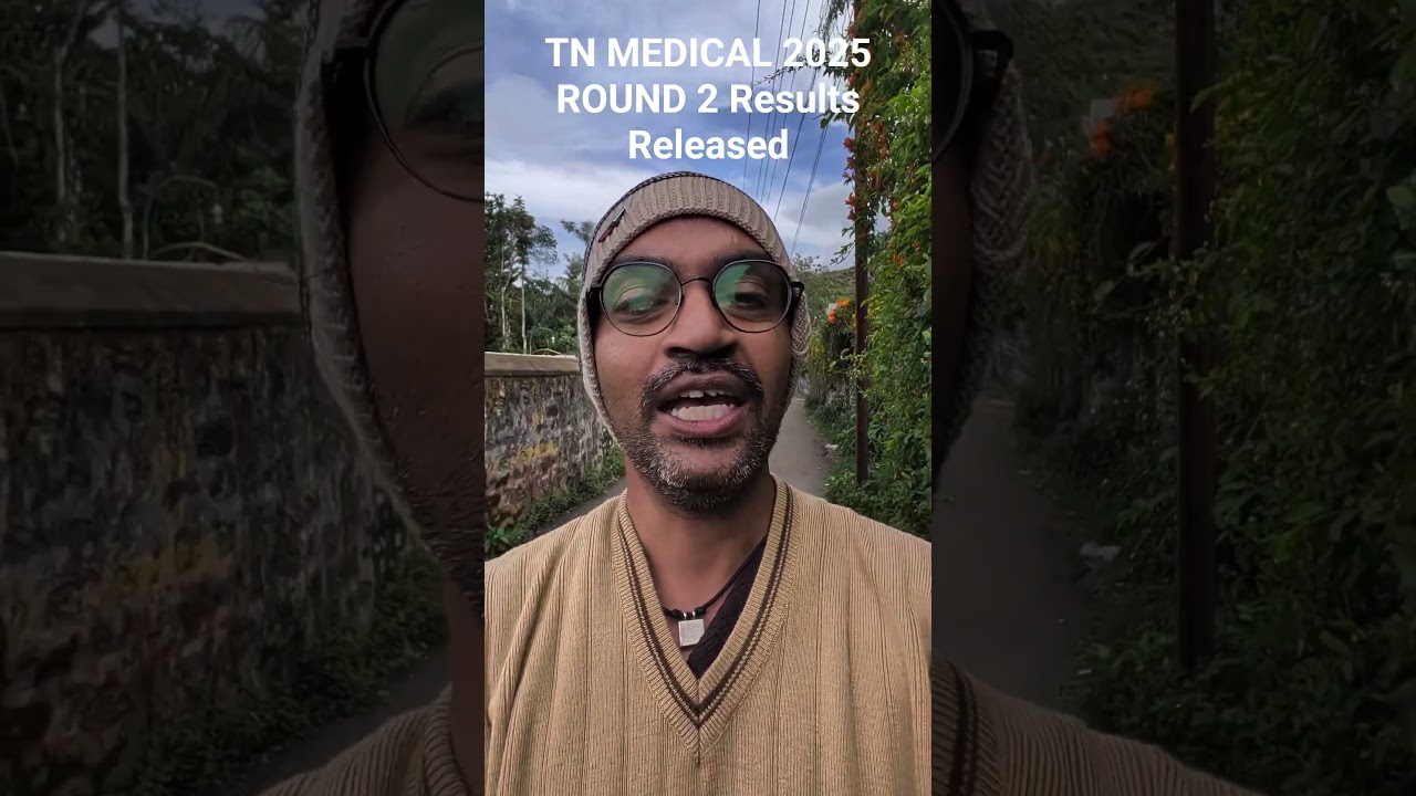 TN MEDICAL SELECTION 2025 ROUND 2 Results #tnmedicalselection2025