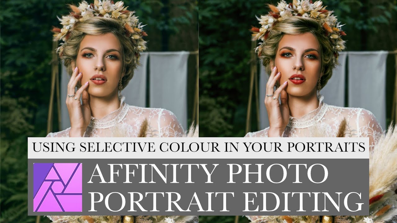 Selective Colour In Your Portrait Images | Portrait Retouching | Affinity Photo Tutorial |