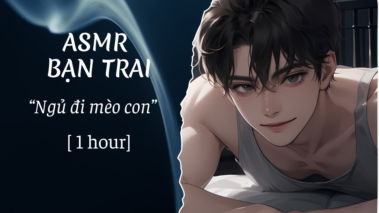 [ASMR Bạn trai Tiếng Việt] Ngủ cùng với nhau💤 [M4A] Hỗ trợ đi ngủ cực hiệu quả...hoặc không 👀