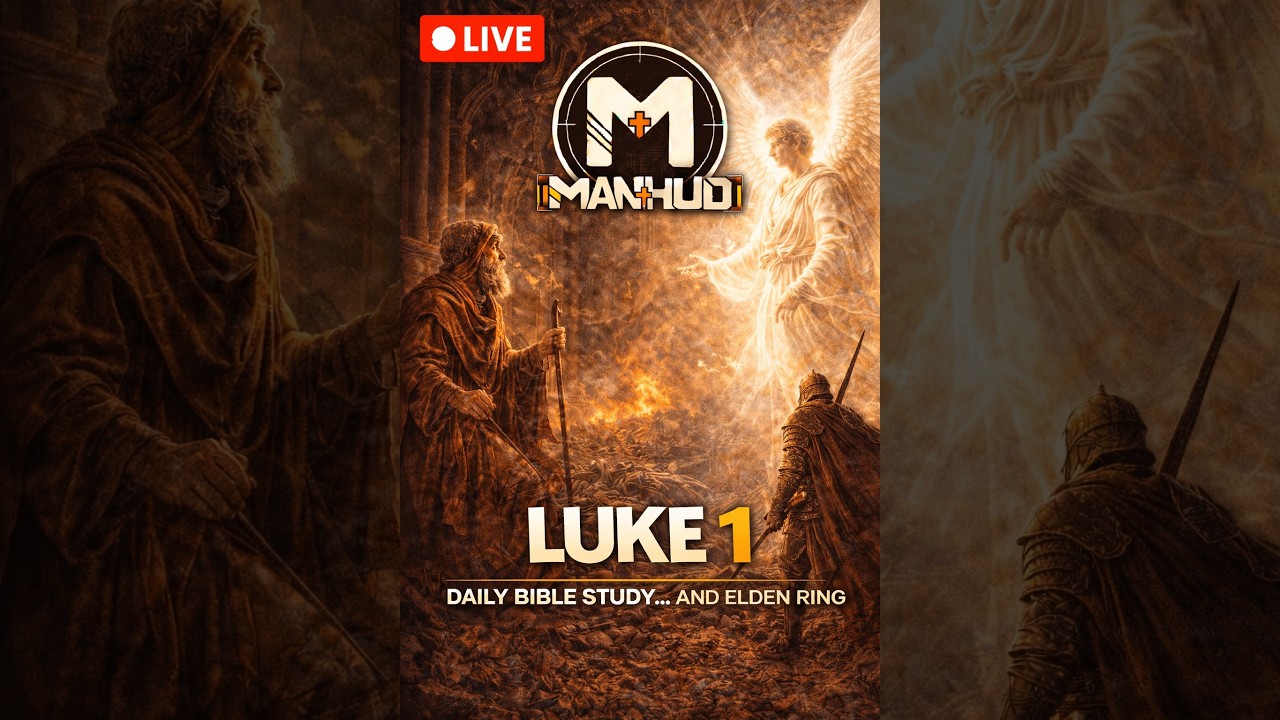Vertical Daily Bible Study Stream... and Elden Ring - Luke 1