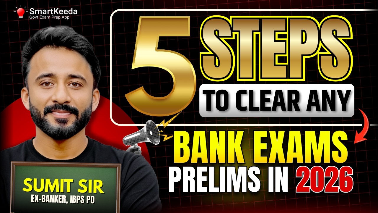 5 Steps to Clear ANY Bank Exam Prelims in 2026 | SmartKeeda | Ex Banker IBPS PO