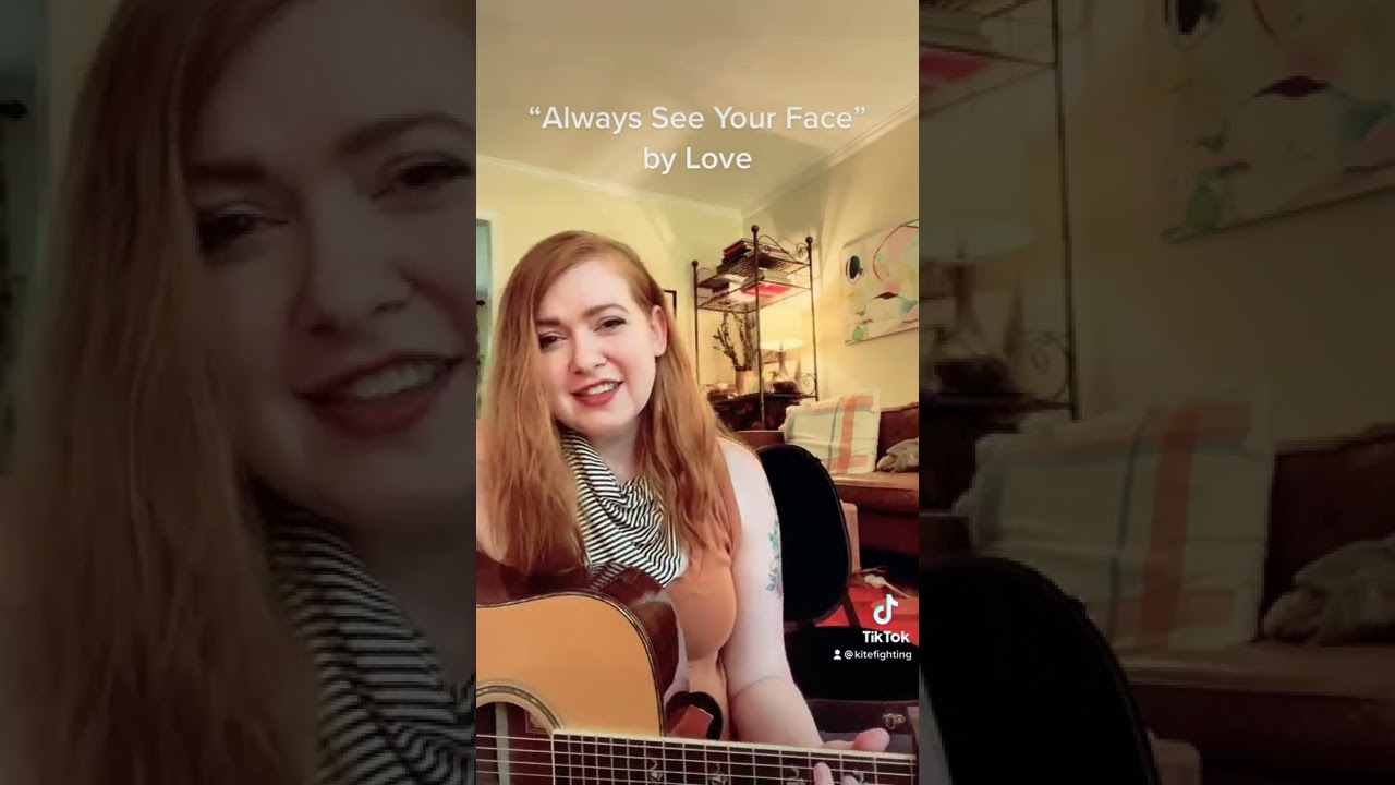 Always See Your Face—Love acoustic cover