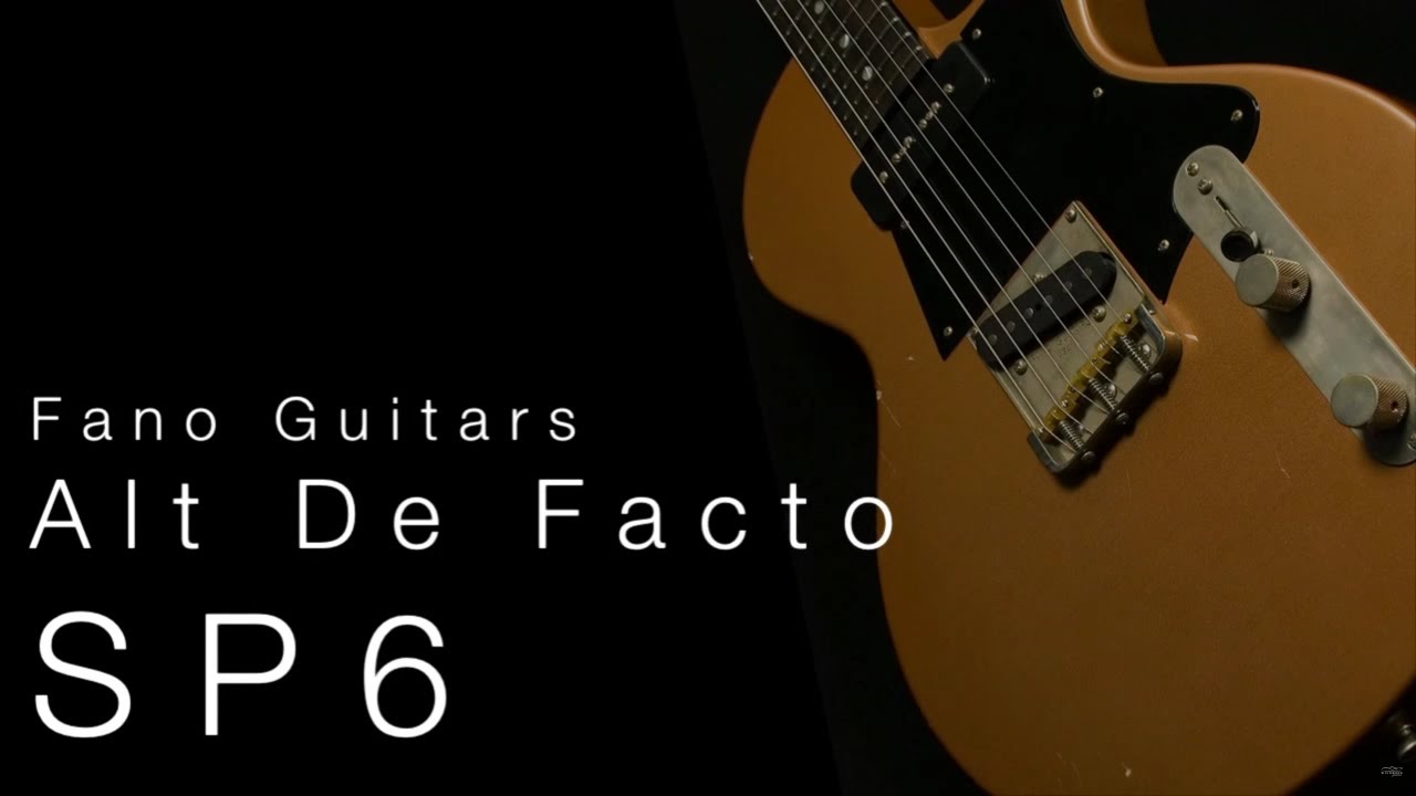 Fano Alt De Facto SP6  &bull;  Wildwood Guitars Overview
