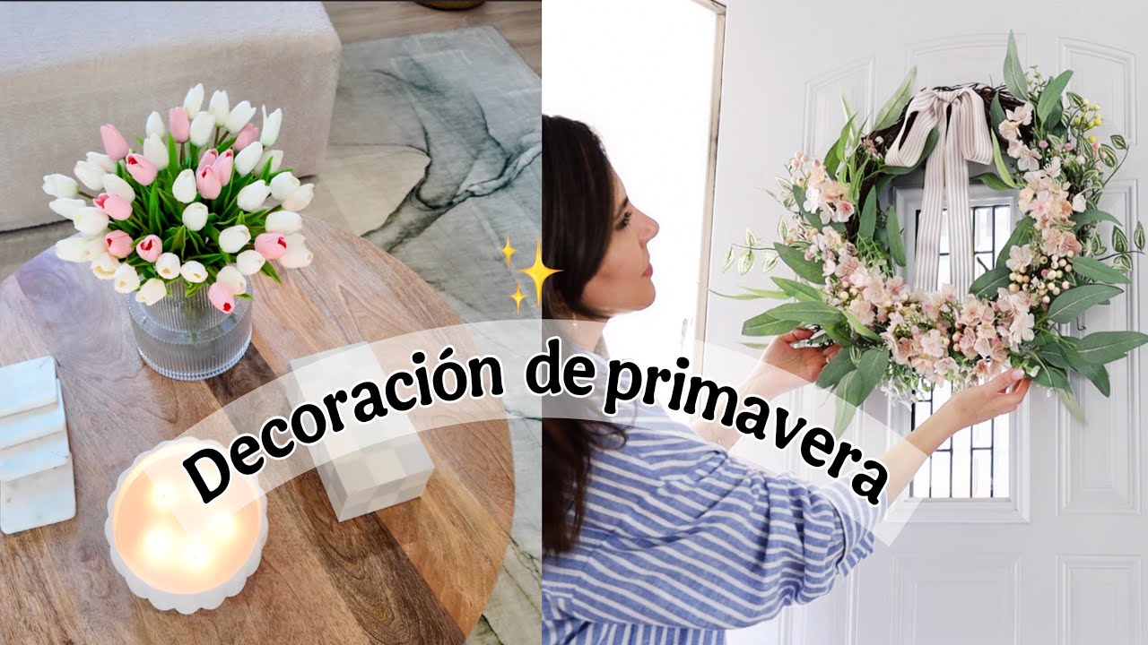 DECORANDO TODO MI HOGAR POR PRIMAVERA-VERANO