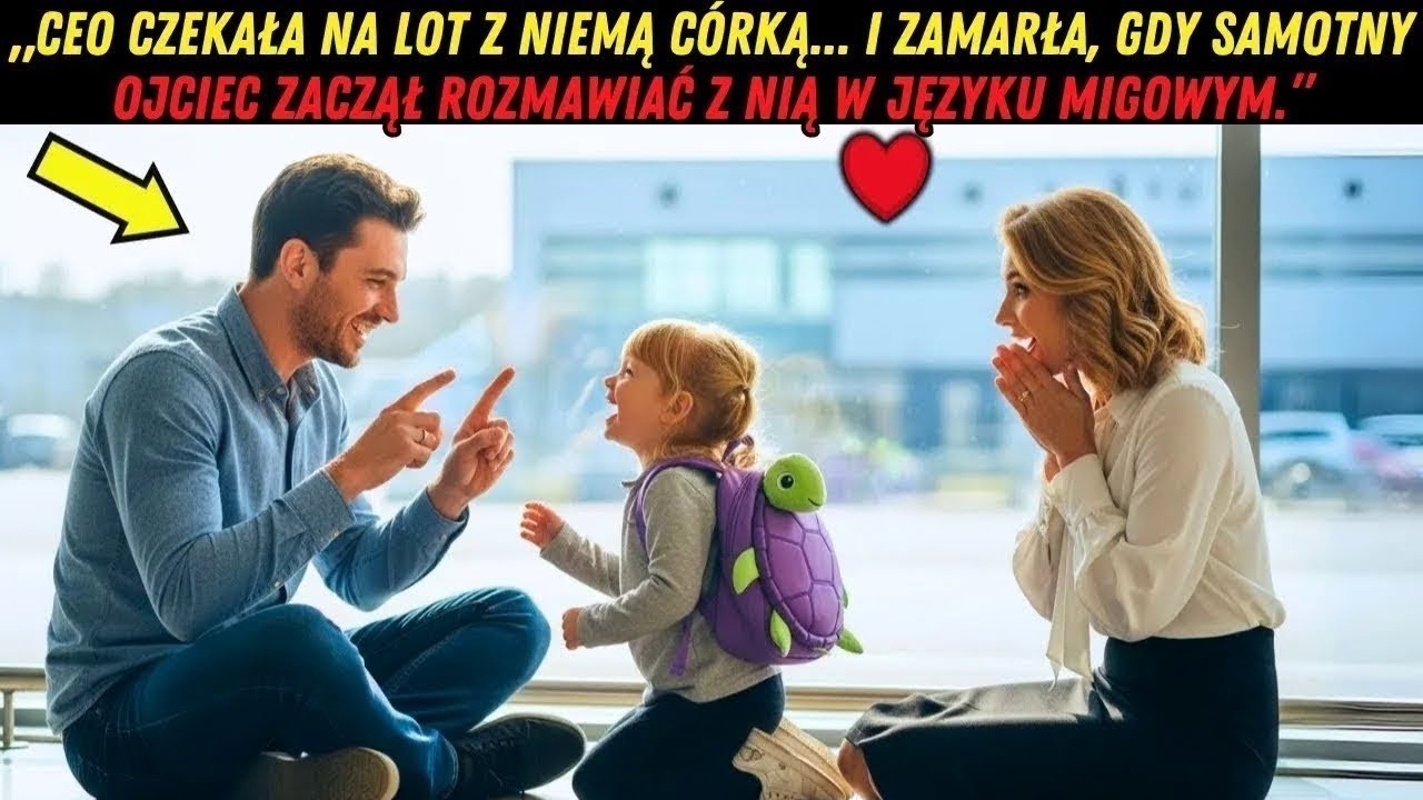 Szefowa czekała na lot z niemą córką… i zamarła, gdy samotny ojciec zaczął rozmawiać z nią w języku