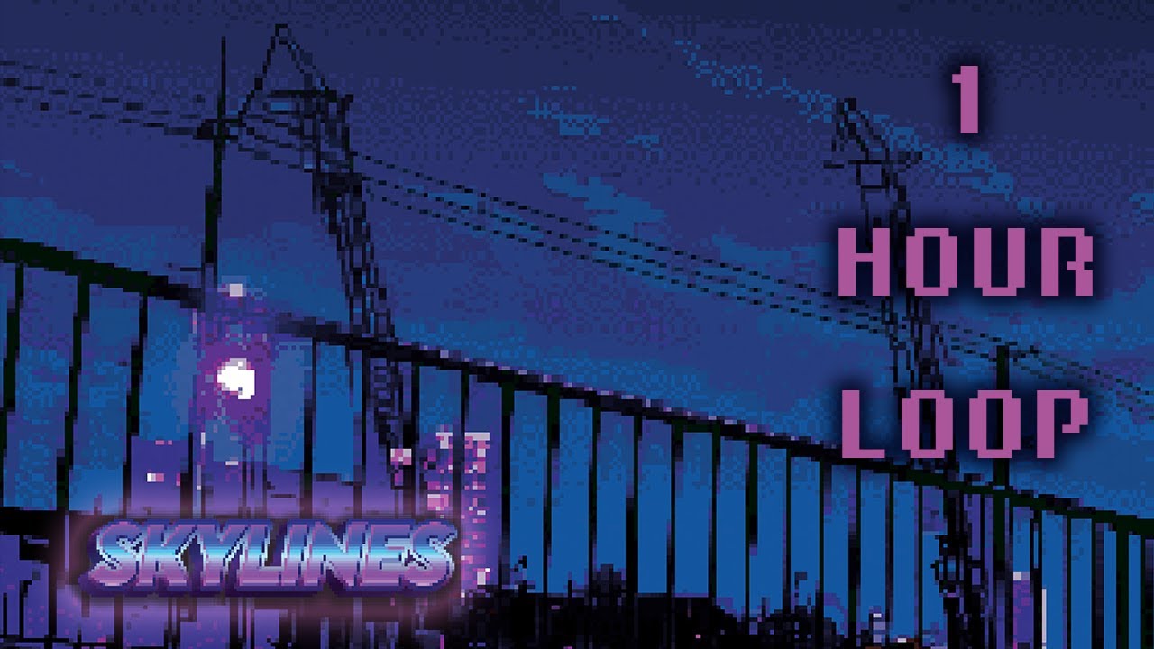 Dantes_Grill - Skylines (1 Hour Version) [FREE TO USE BGM]