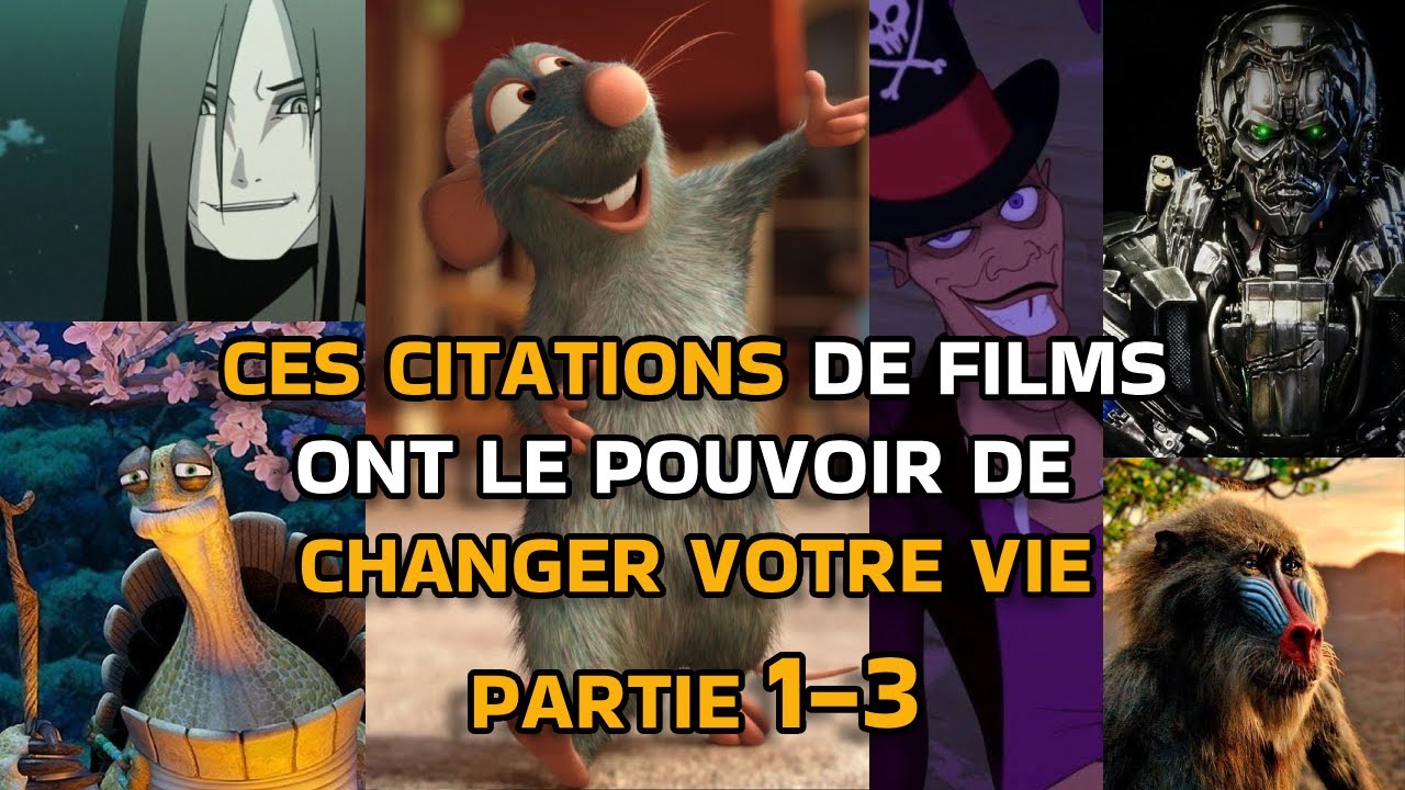 LES CITATIONS INSPIRANTES DES FILMS QUI ONT LE POUVOIR DE CHANGER VOTRE QUOTIDIEN | PARTIE 1-3