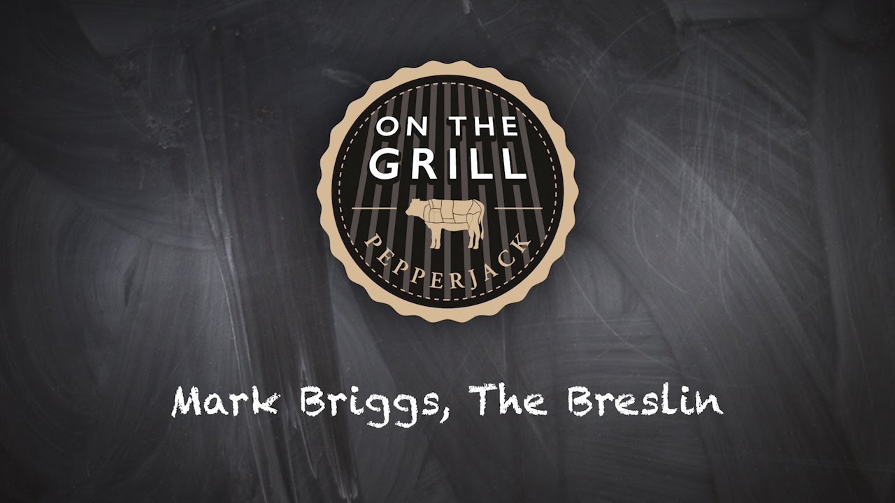 On The Grill - The Breslin