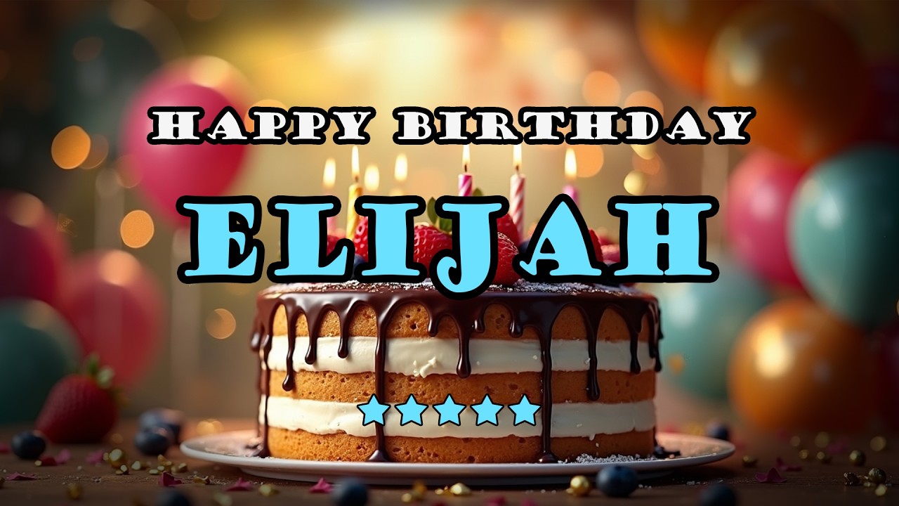 Elijah – Happy Birthday Song | Personalized Birthday Song With Your Name