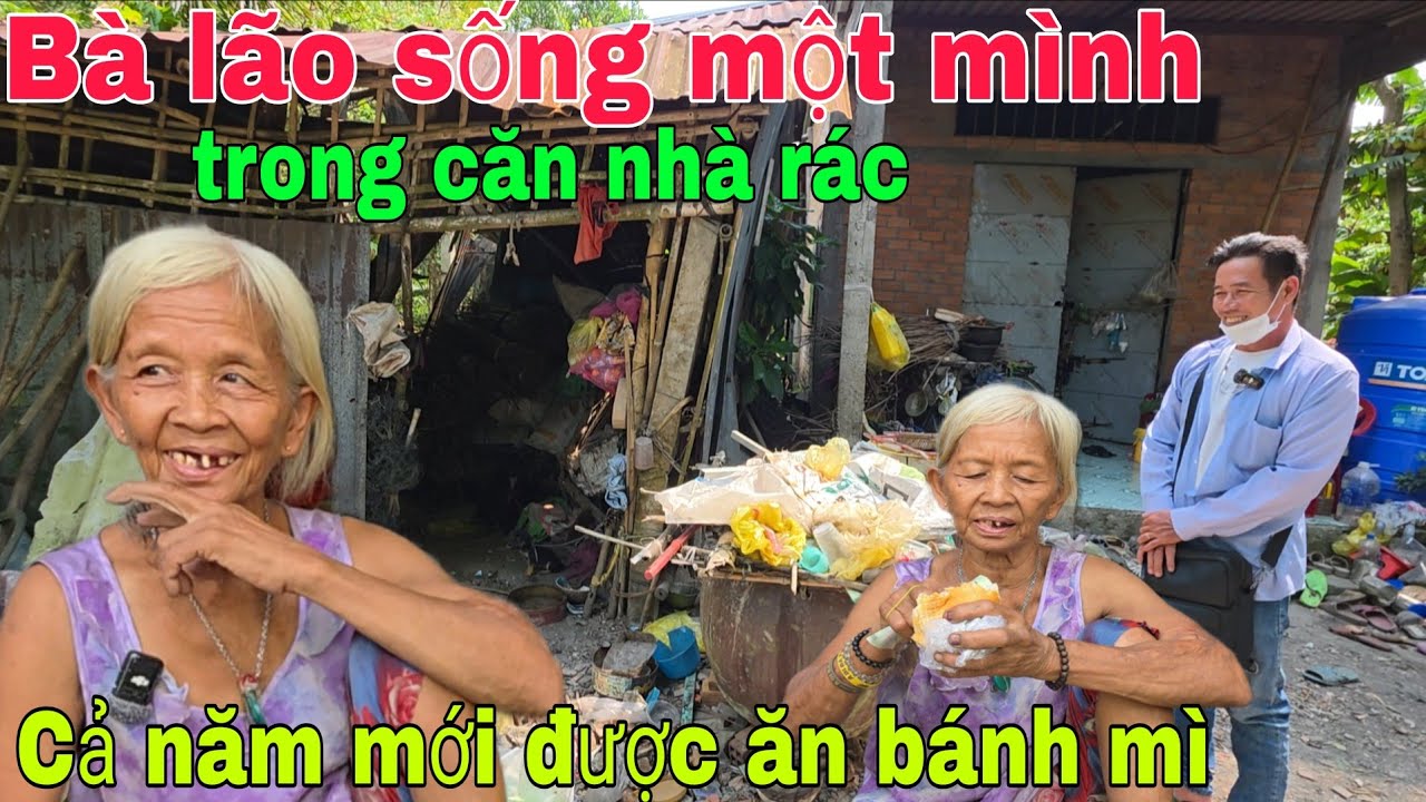 Bà lão sống một mình trong căn nhà đầy rác cả năm mới được ăn bánh mì nhìn mà thương 