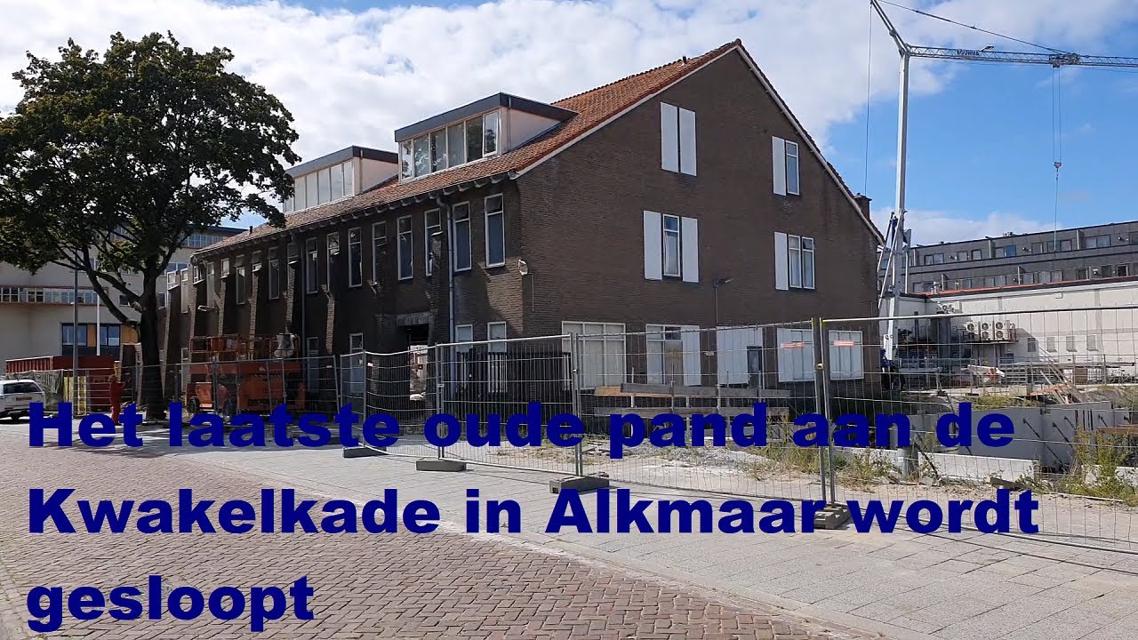Het laatste oude pand aan de Kwakelkade in Alkmaar wordt gesloopt