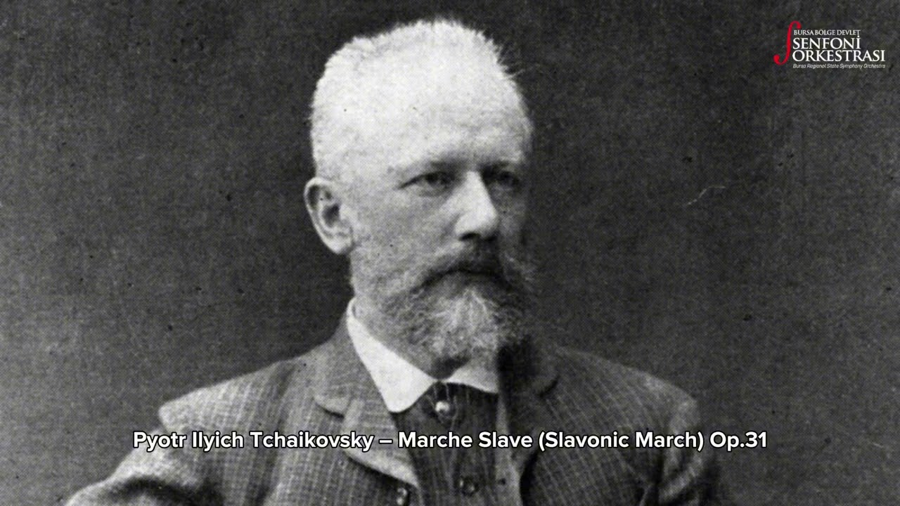Pyotr Ilyich Tchaikovsky – Marche Slave (Slavonic March) Op.31