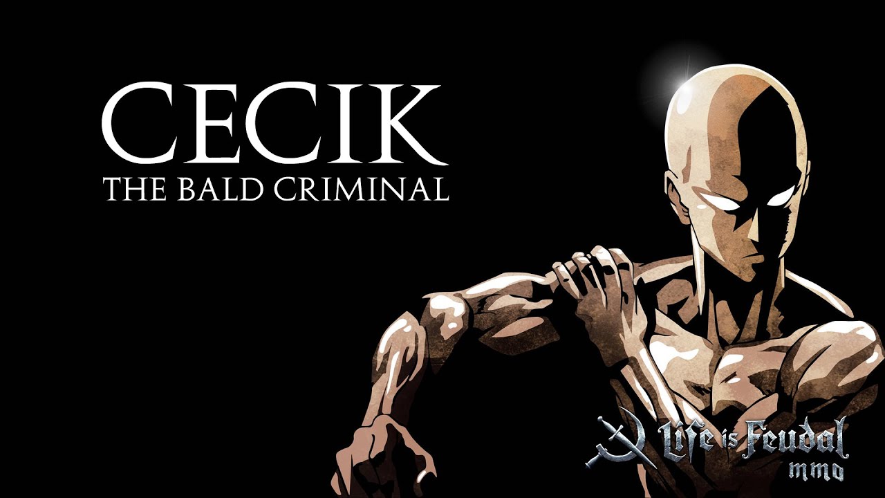Life is Feudal: Arden | Cecik - The Bald Criminal