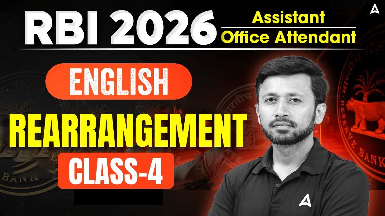 RBI Assistant & Office Attendant 2026 English | Rearrangement Class 4 | English By Parth Sir