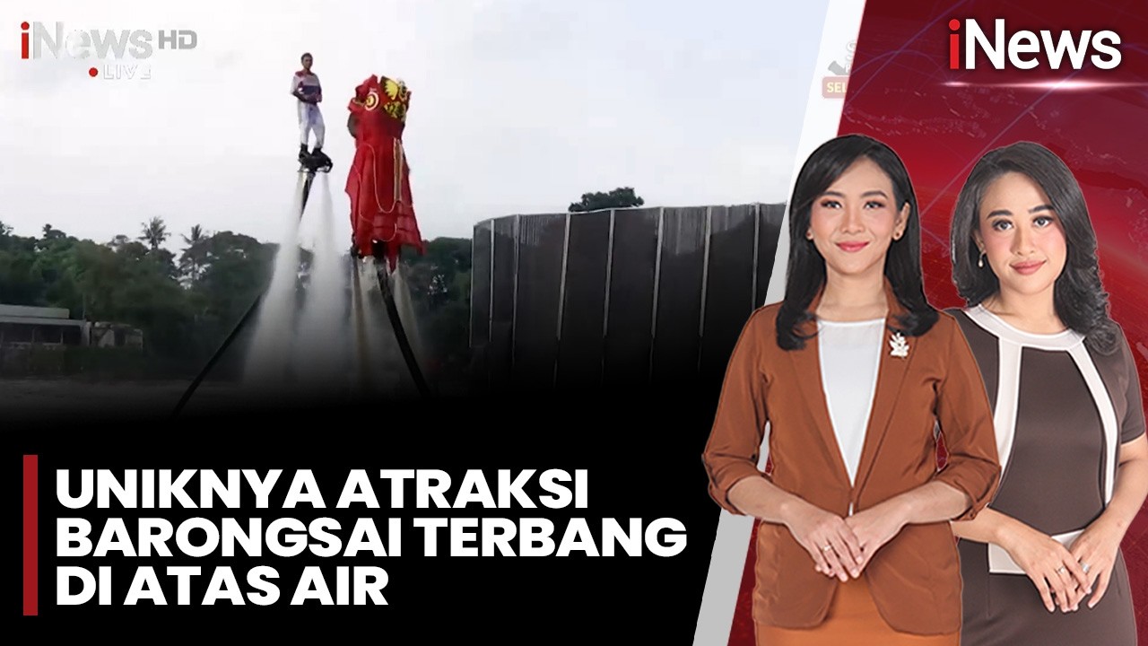 Uniknya Atraksi Barongsai Terbang di Atas Air | iNews Sore (15/2)