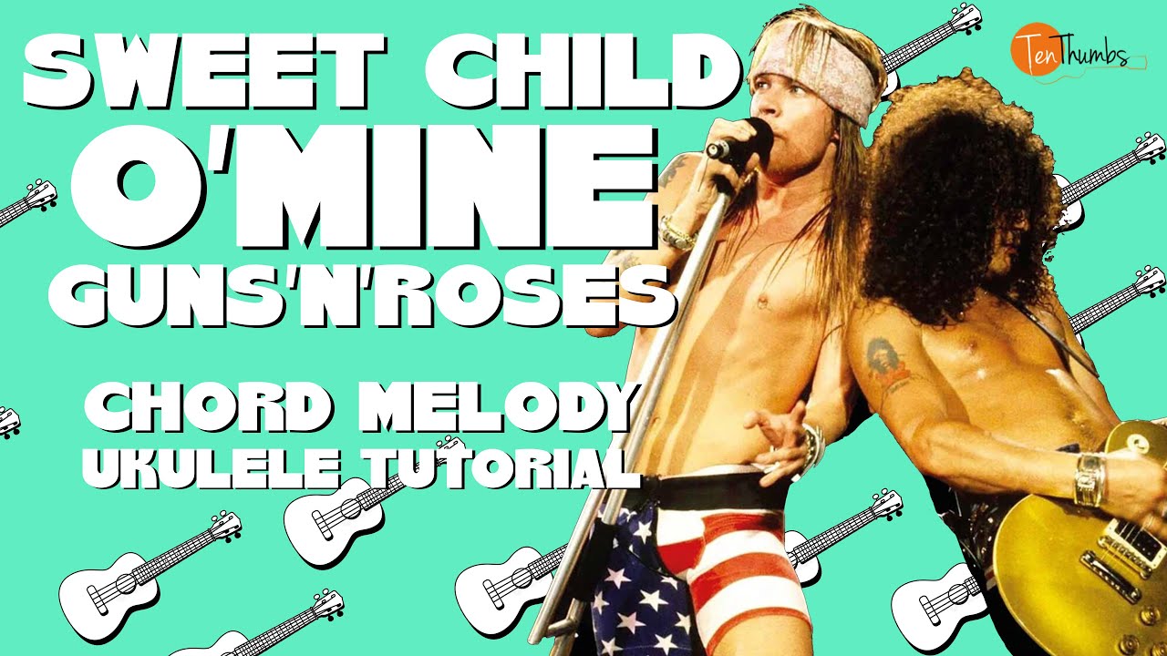 Sweet Child O'Mine - Chord Melody Ukulele Tutorial