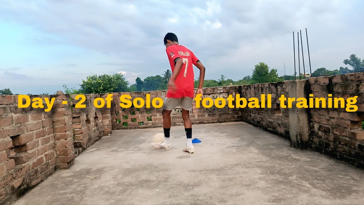 Day - 2 of Solo football training session 