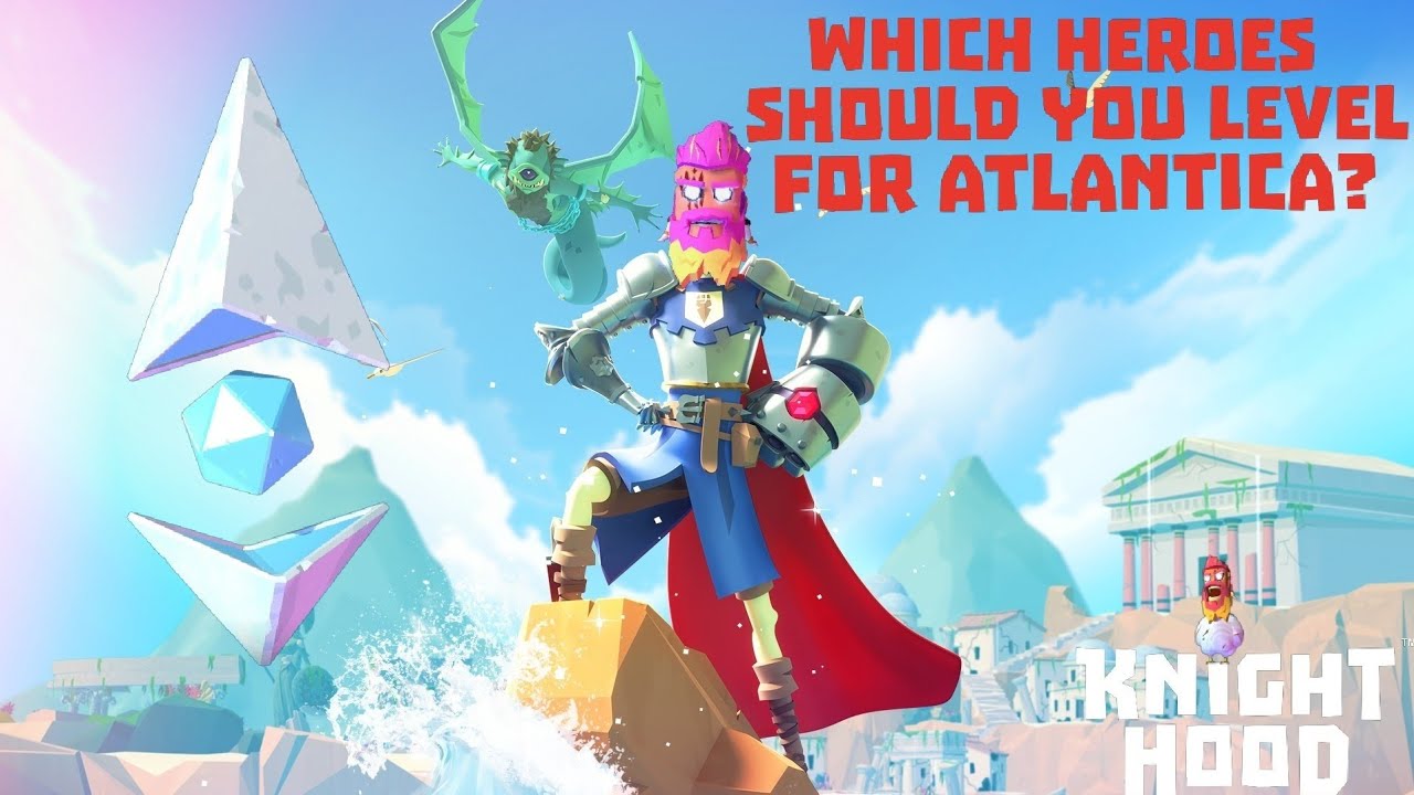 Who should you level up for Atlantica? - Knighthood