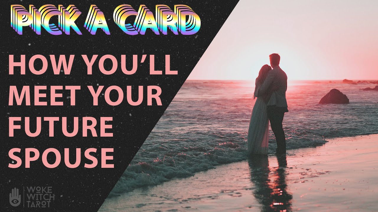 🥰 TAROT PICK A CARD 💍 HOW YOU'LL MEET YOUR FUTURE SPOUSE 👰🏼 TIMELESS