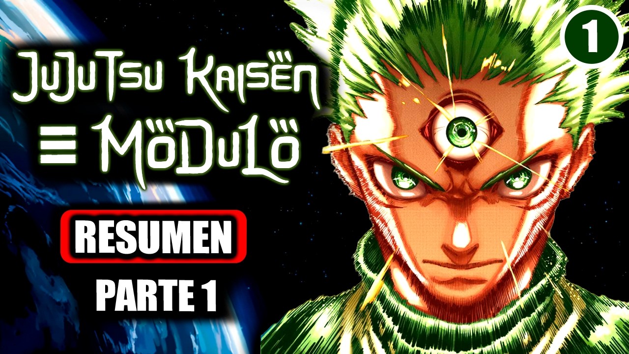 🧿JUJUTSU KAISEN MODULO I Resumen Parte 1 I Manga narrado