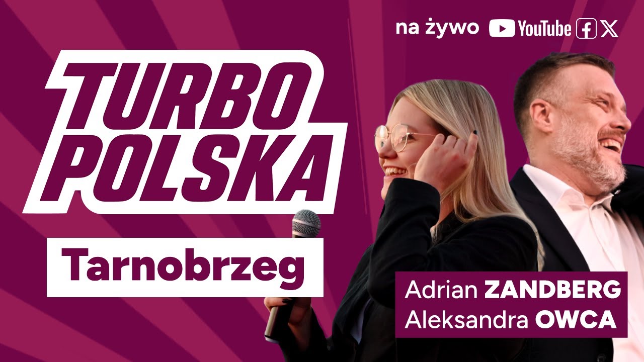 TurboPolska | Tarnobrzeg | Adrian Zandberg i Aleksandra Owca