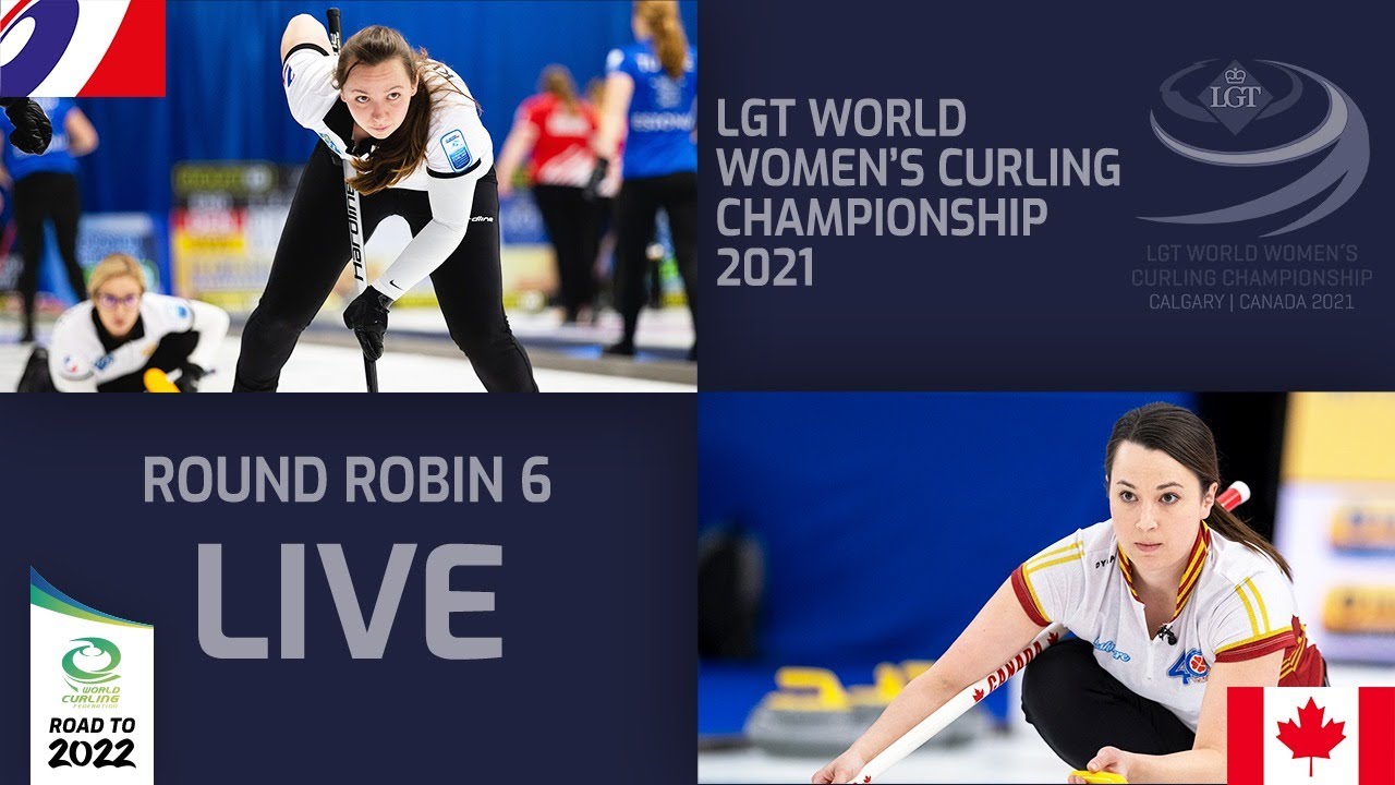 RCF v Canada - Round Robin - LGT World Women's Curling Championship 2021