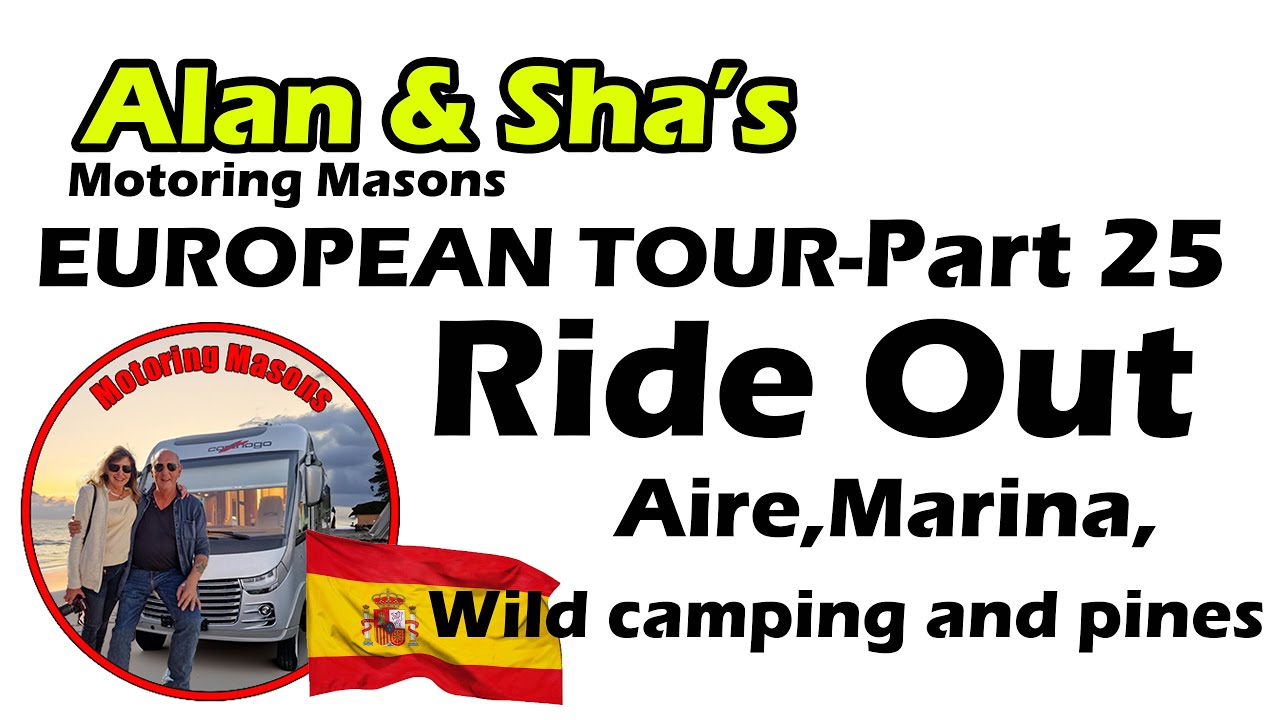 European Tour 25 Ride Out - Aire,Marina,wild camping and pine forests.