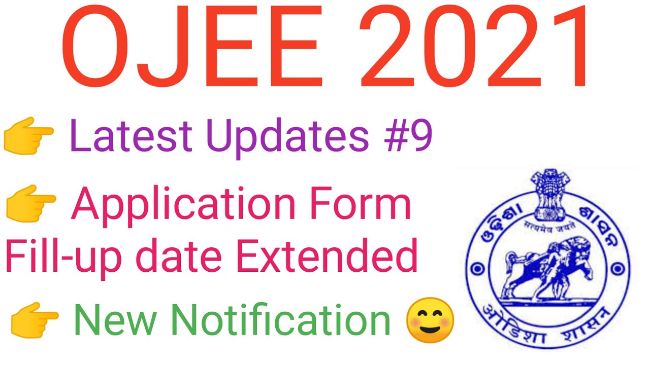 OJEE 2021 Latest Updates#9 | Finally  Application Form Filling-Up Date Extended | Exam Postpone #oje