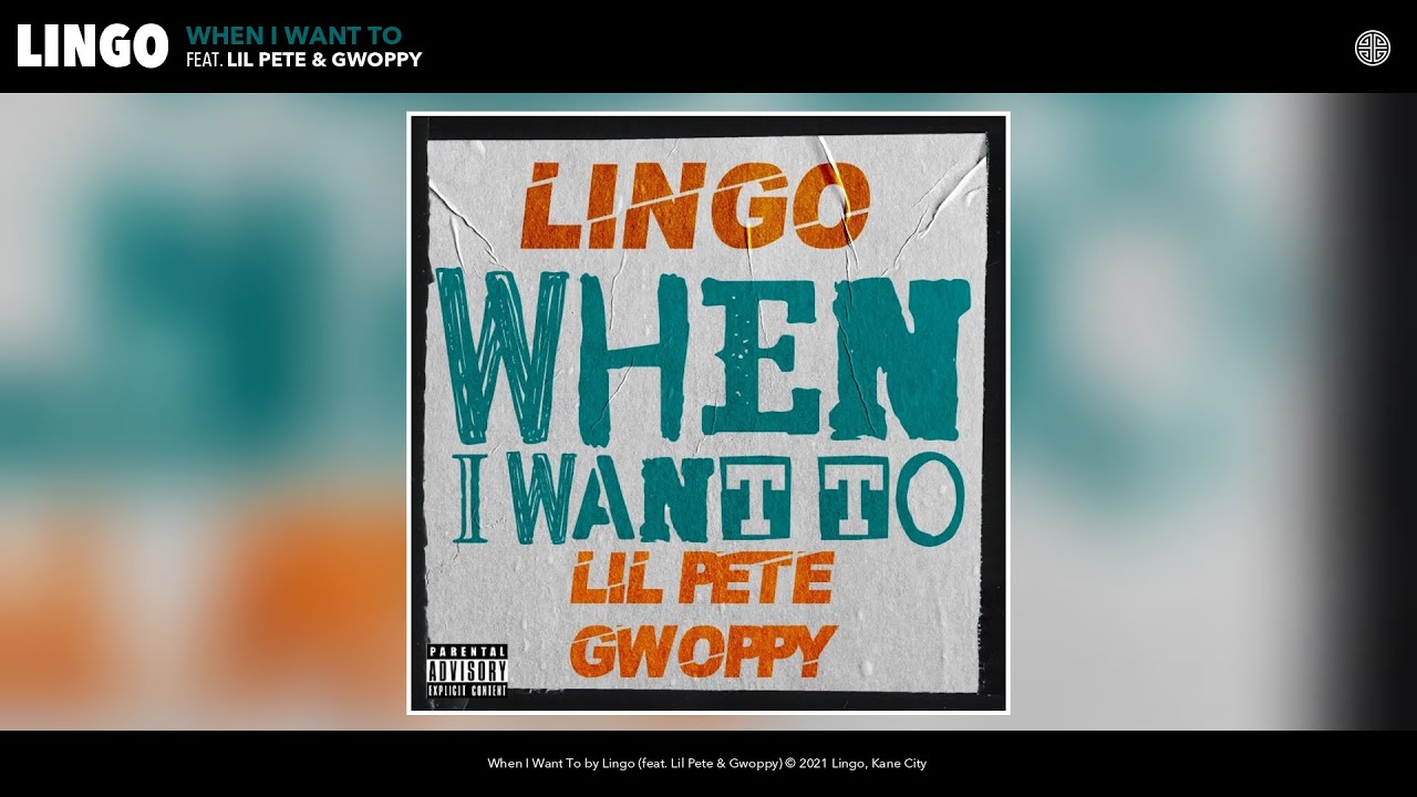 Lingo - When I Want To (Audio) (feat. Lil Pete & Gwoppy)