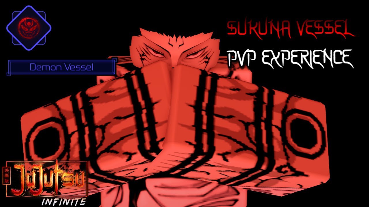 SUKUNA VESSEL PVP EXPERIENCE (JUJUTSU INFINITE)