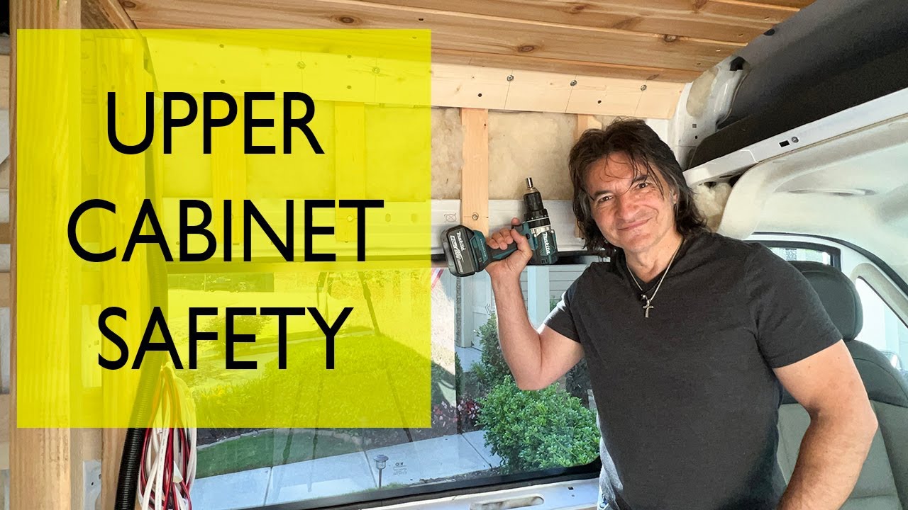 Upper Cabinet Safety: Part 27 – RAM Promaster 2500 Van Conversion