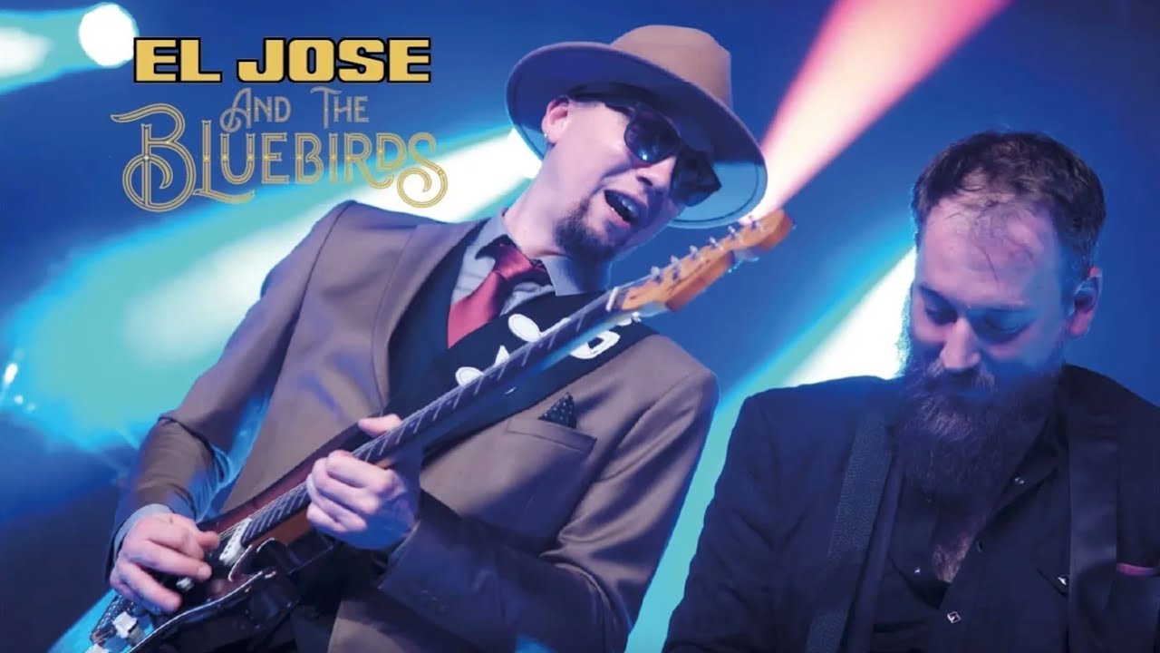 EL JOSE AND THE BLUEBIRDS EN LIVE 2024