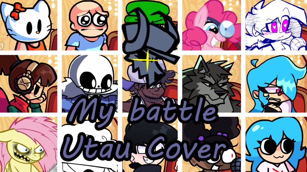 My battle but Every Turn a Different Character Sings (FNF My battle Everyone Sings) - [UTAU Cover]