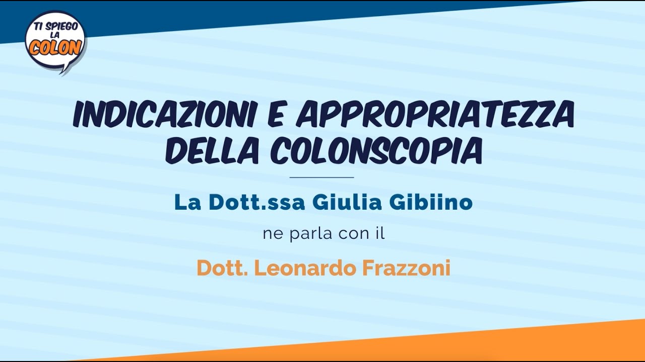 Indicazioni e appropriatezza della colonscopia