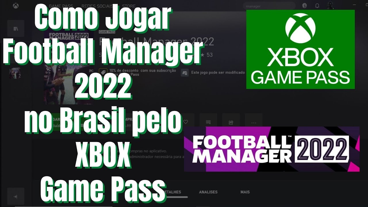 Como Jogar Football Manager 2022 no Brasil Pelo Xbox Game Pass?! Resolvido!
