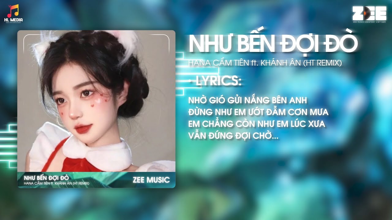 (1H) Hana Cẩm Tiên ft. Khánh Ân - Như Bến Đợi Đò Remix | Nhờ Gió Gửi Nắng Bên Anh (Bản Hot TikTok)