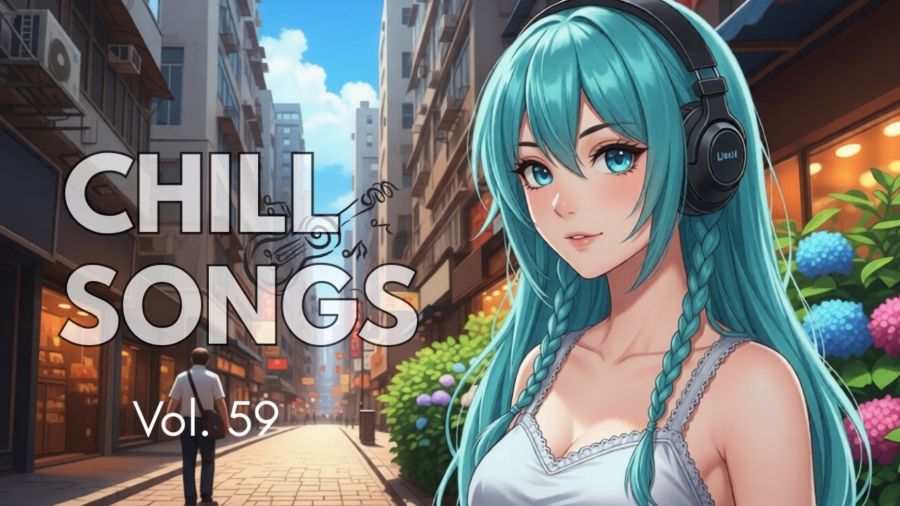 Chill Songs Vol. 59 | Soft Pop & Smooth R&B | Calm Mornings & Warm Atmosphere