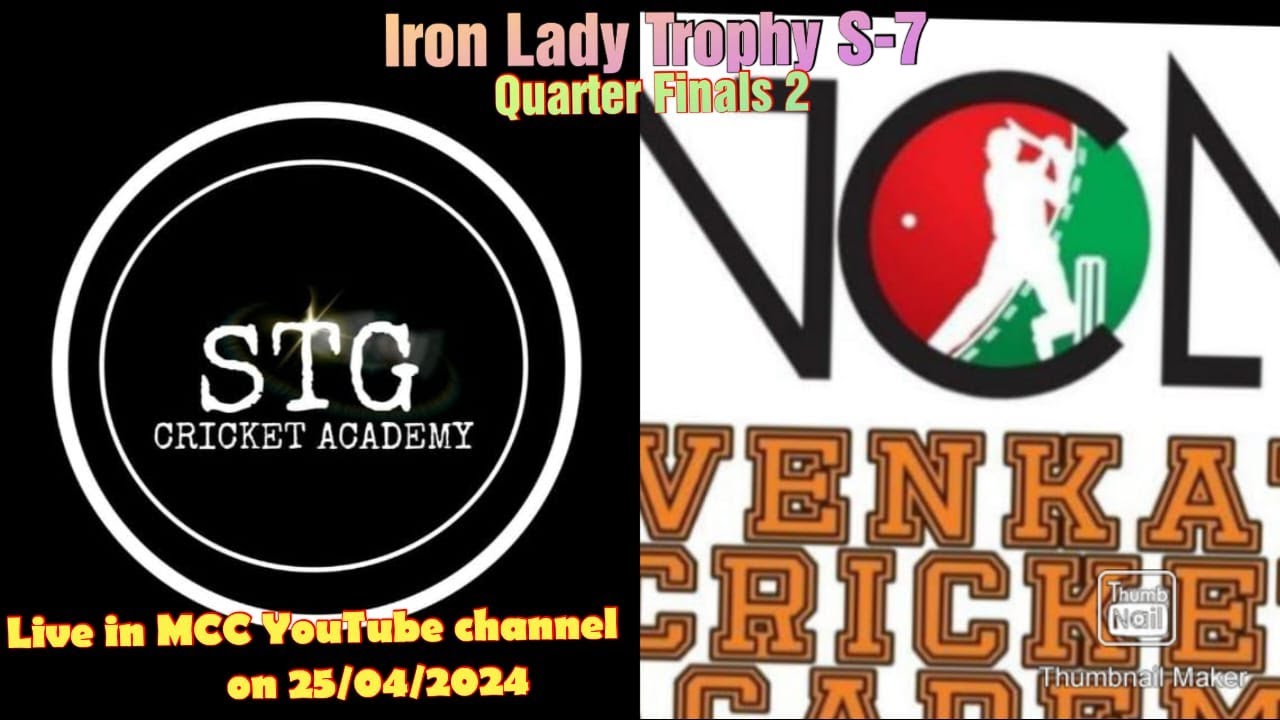 IRON LADY TROPHY SEASON 7/QUARTER FINALS 2/VENKAT CRICKET ACADEMY VS STG-MIS A